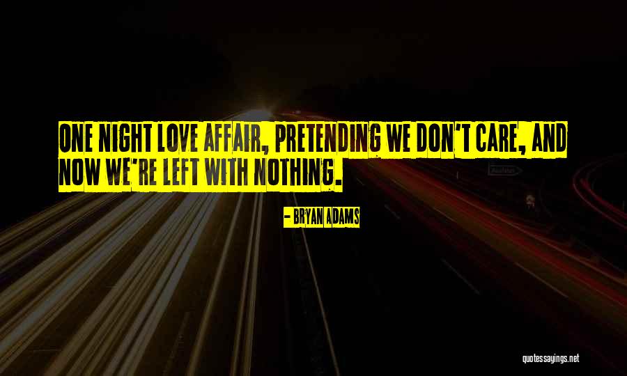 Bryan Adams Quotes 675343 Bryan Adams Quotes 675343