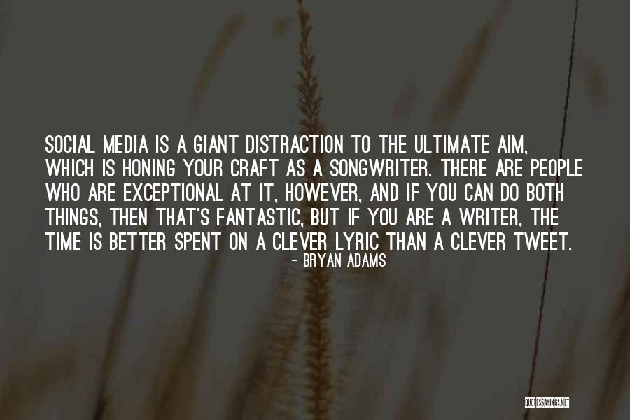 Bryan Adams Quotes 902008 Bryan Adams Quotes 902008