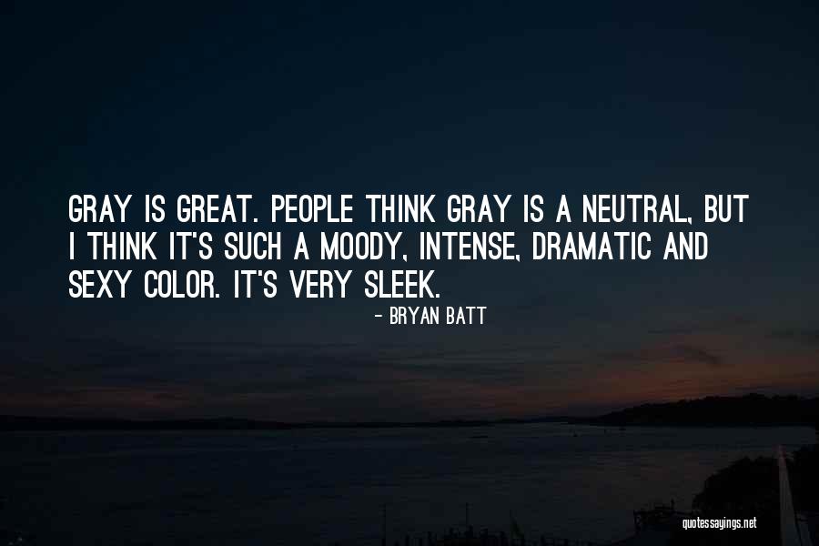 Bryan Batt Quotes 1241156 Bryan Batt Quotes 1241156