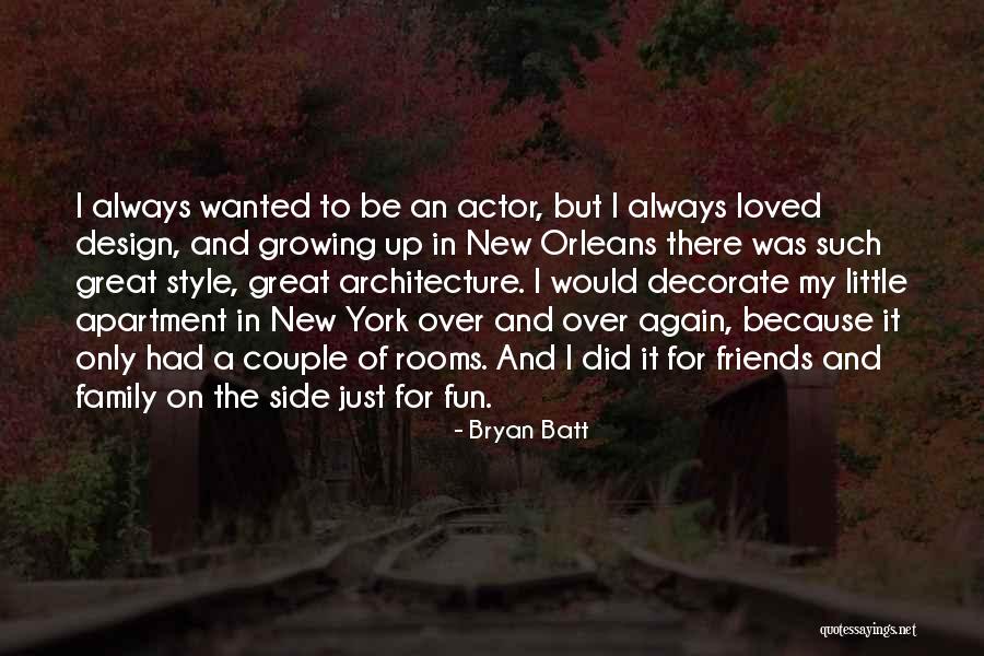Bryan Batt Quotes 1561048 Bryan Batt Quotes 1561048