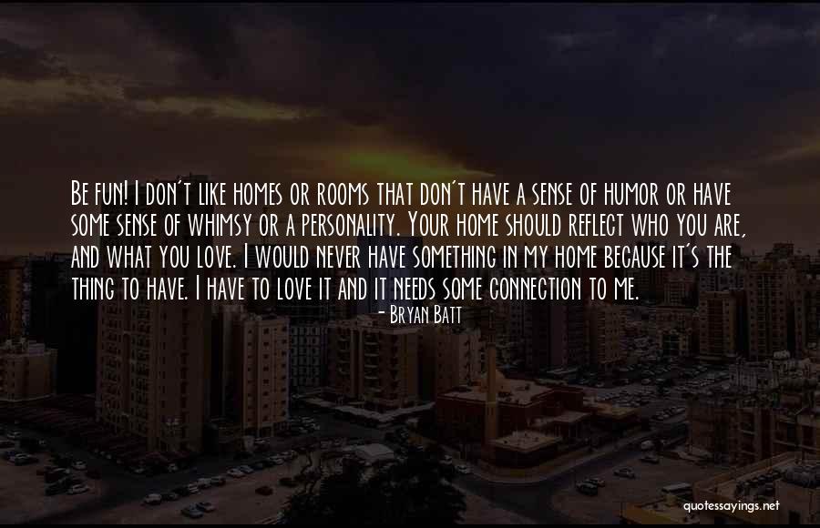 Bryan Batt Quotes 1806230 Bryan Batt Quotes 1806230