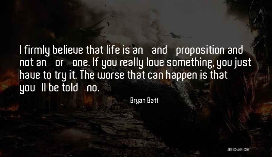 Bryan Batt Quotes 227032 Bryan Batt Quotes 227032