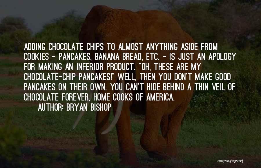 Bryan Bishop Quotes 384911