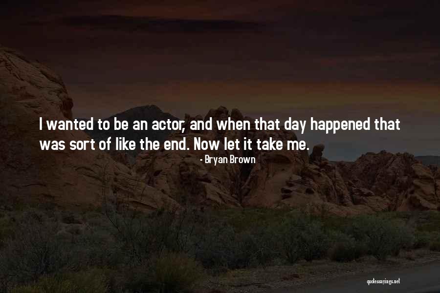 Bryan Brown Quotes 1008559 Bryan Brown Quotes 1008559
