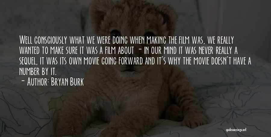 Bryan Burk Quotes 1900340