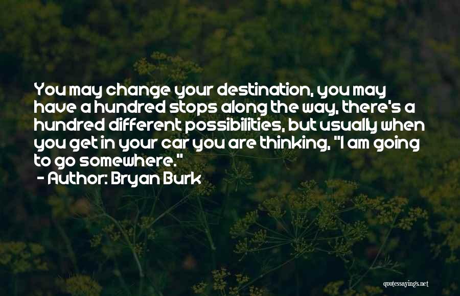 Bryan Burk Quotes 2047588