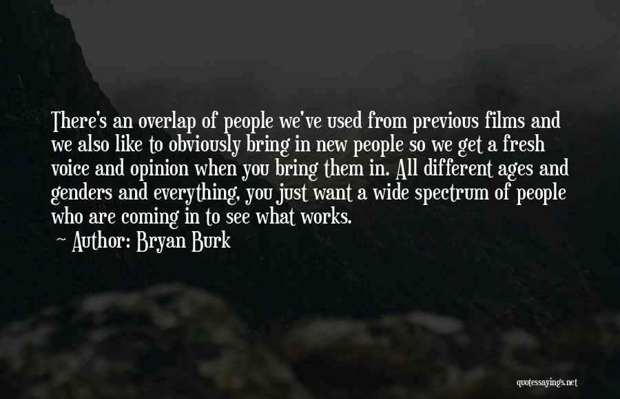 Bryan Burk Quotes 91668