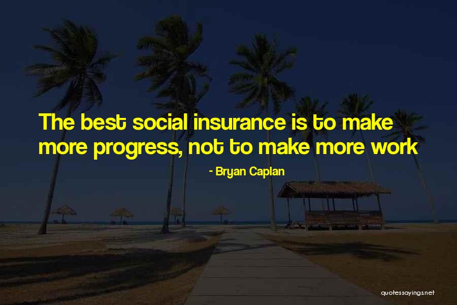 Bryan Caplan Quotes 433609 Bryan Caplan Quotes 433609