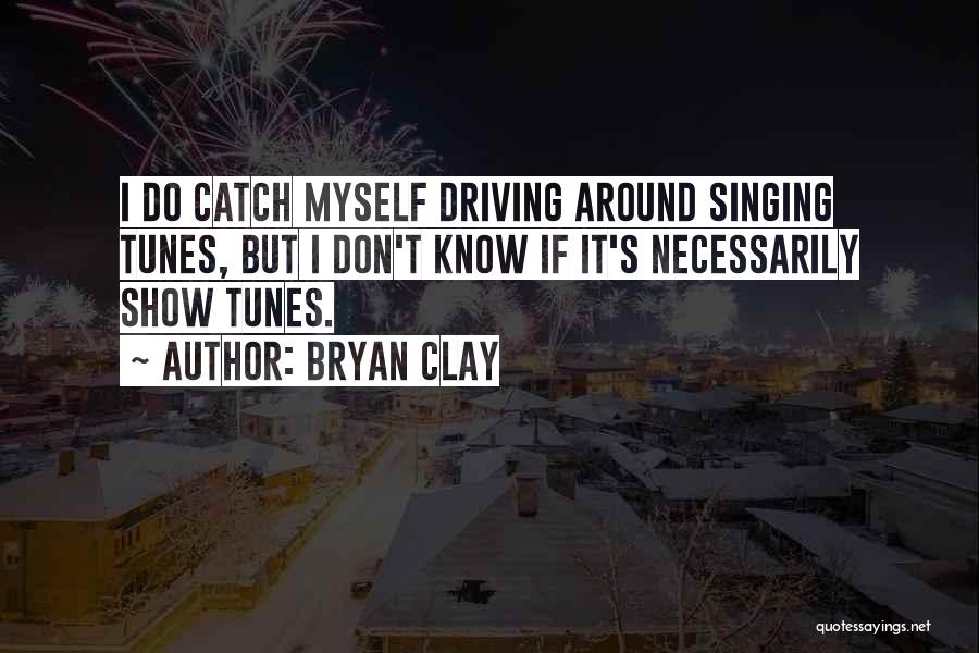 Bryan Clay Quotes 1156277