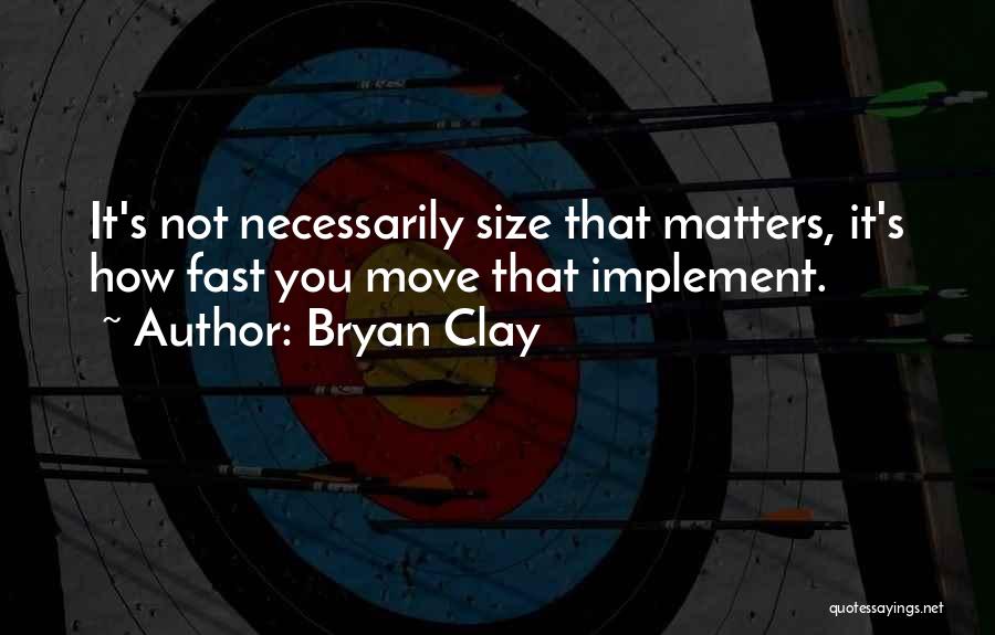 Bryan Clay Quotes 1612799