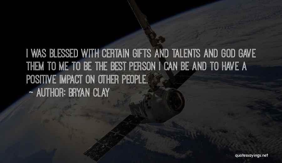Bryan Clay Quotes 1750455