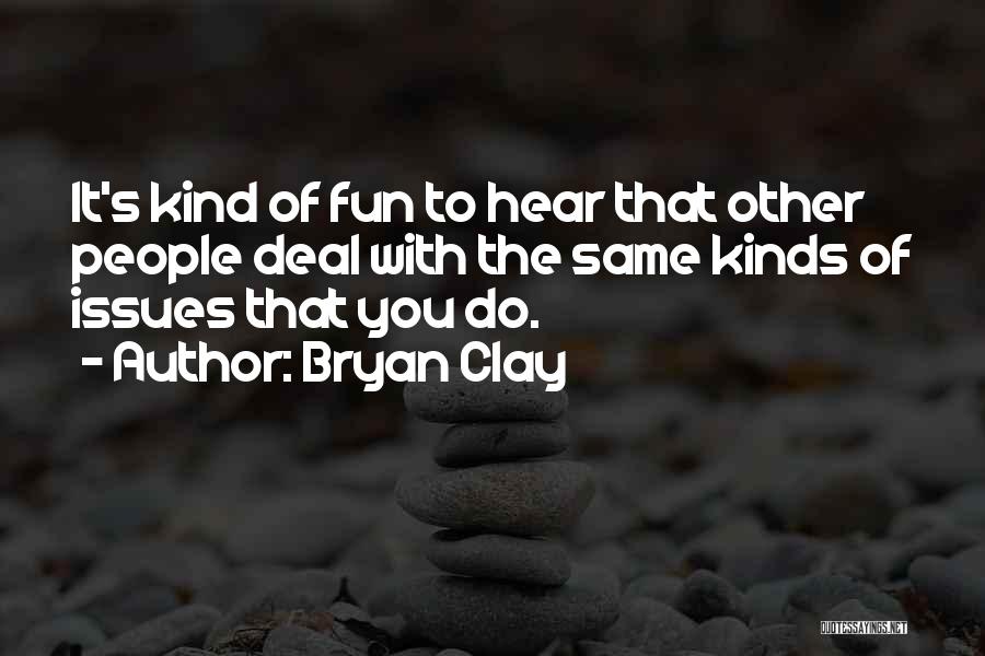 Bryan Clay Quotes 1995657