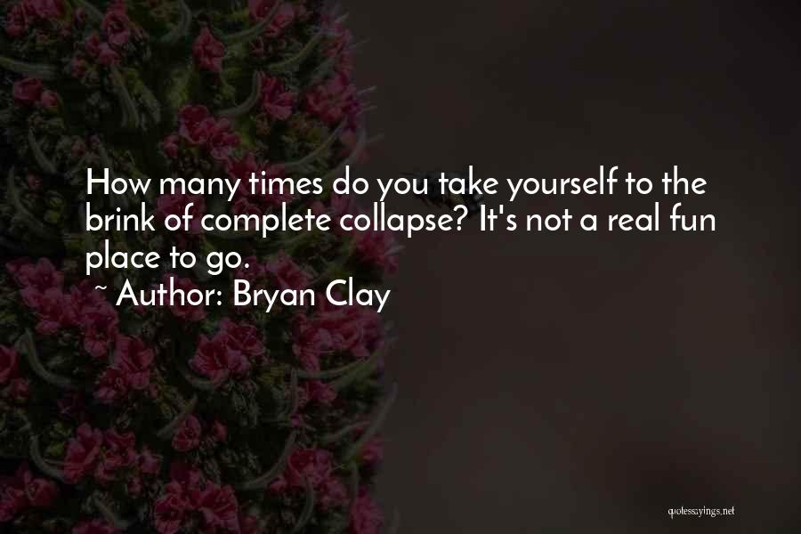 Bryan Clay Quotes 241967
