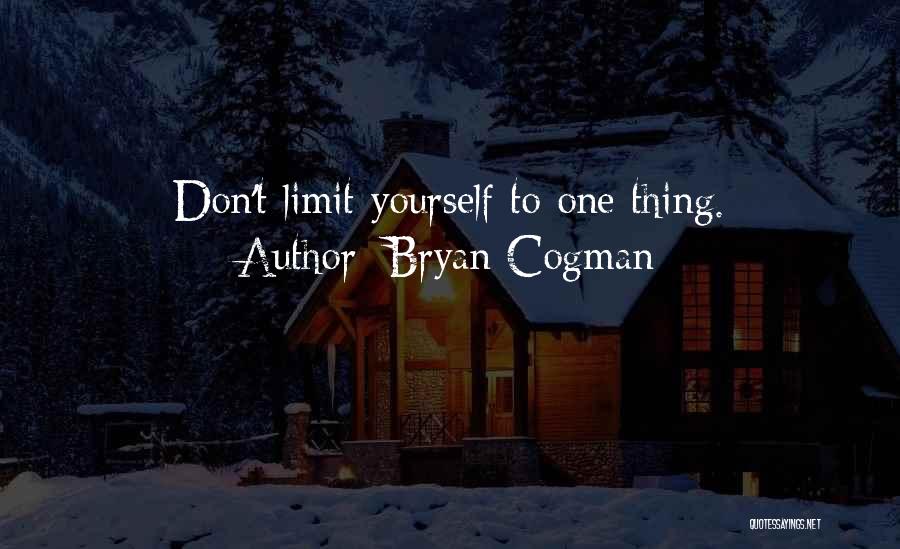Bryan Cogman Quotes 1357784