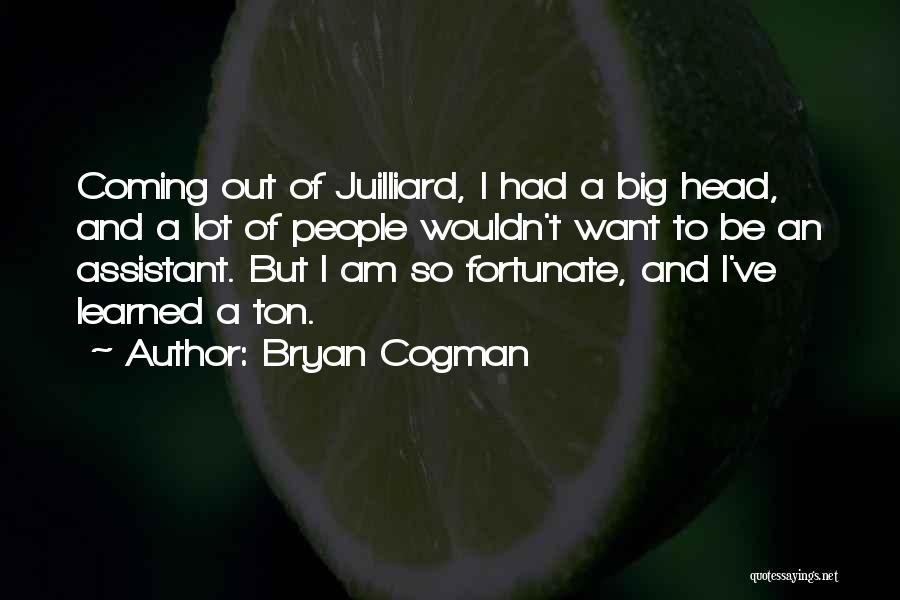 Bryan Cogman Quotes 547596