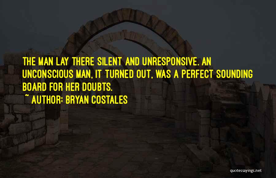 Bryan Costales Quotes 1241591