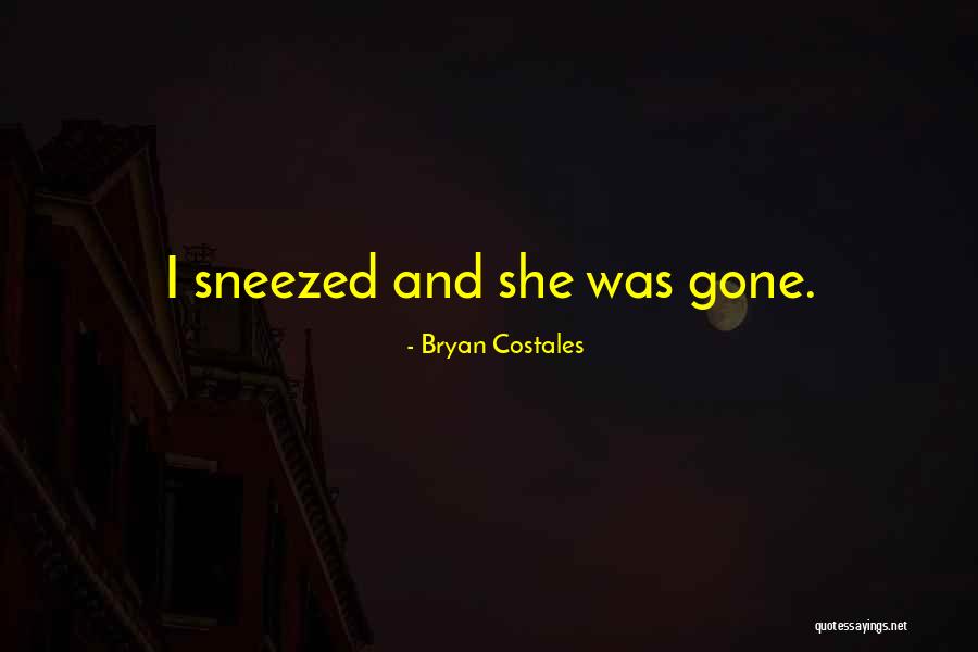 Bryan Costales Quotes 420763 Bryan Costales Quotes 420763