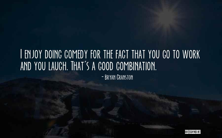 Bryan Cranston Quotes 118403 Bryan Cranston Quotes 118403