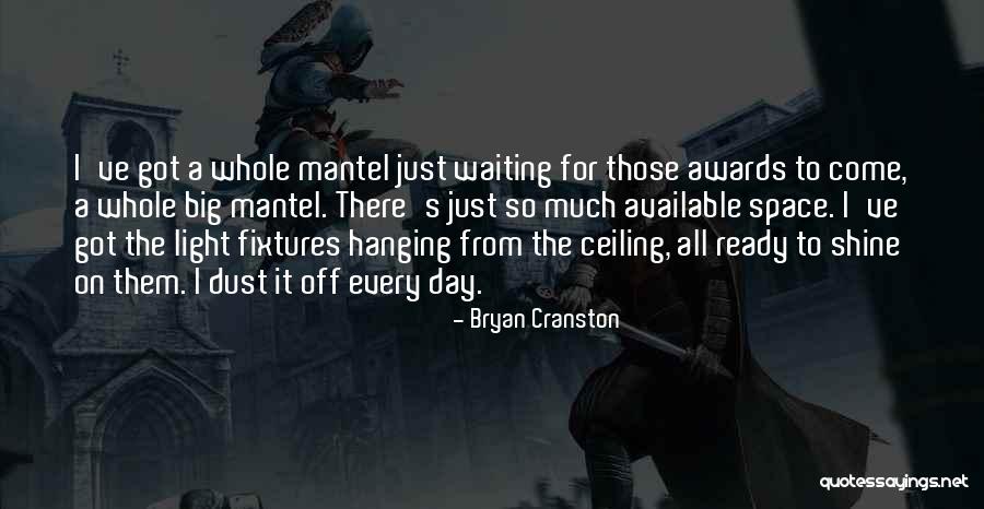 Bryan Cranston Quotes 1270407 Bryan Cranston Quotes 1270407