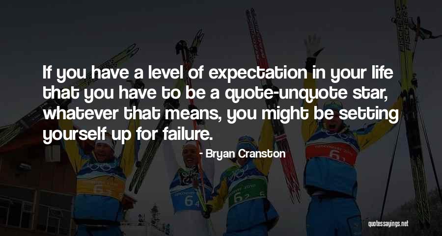 Bryan Cranston Quotes 1738165 Bryan Cranston Quotes 1738165