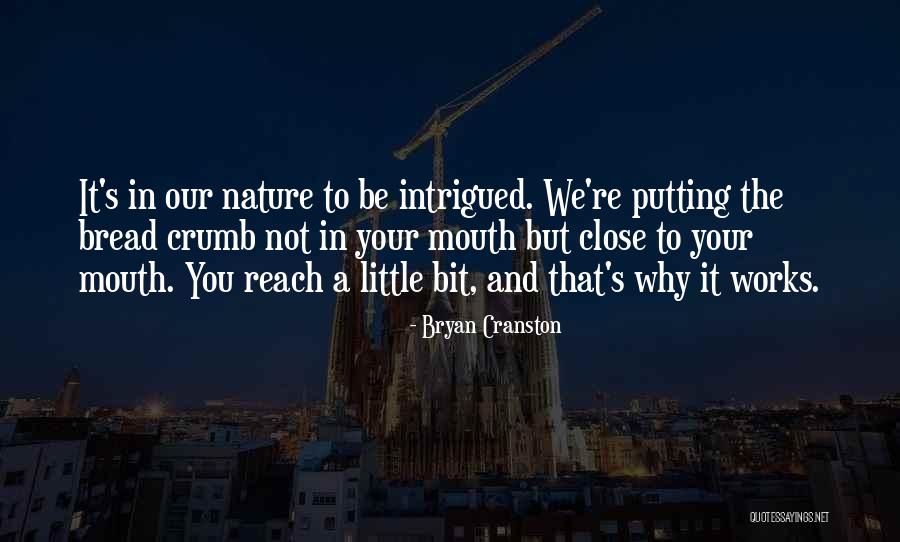 Bryan Cranston Quotes 2003175 Bryan Cranston Quotes 2003175