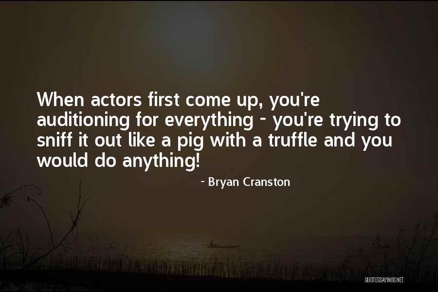 Bryan Cranston Quotes 2219885