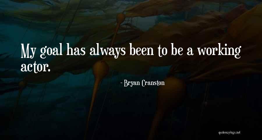 Bryan Cranston Quotes 447913 Bryan Cranston Quotes 447913