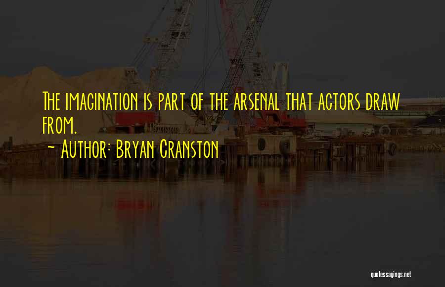 Bryan Cranston Quotes 584534