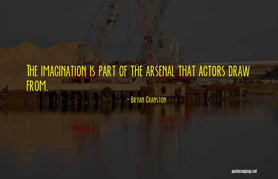Bryan Cranston Quotes 584534 Bryan Cranston Quotes 584534
