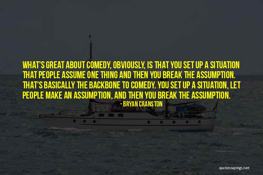 Bryan Cranston Quotes 726854