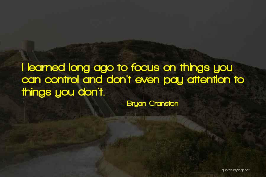 Bryan Cranston Quotes 919406 Bryan Cranston Quotes 919406