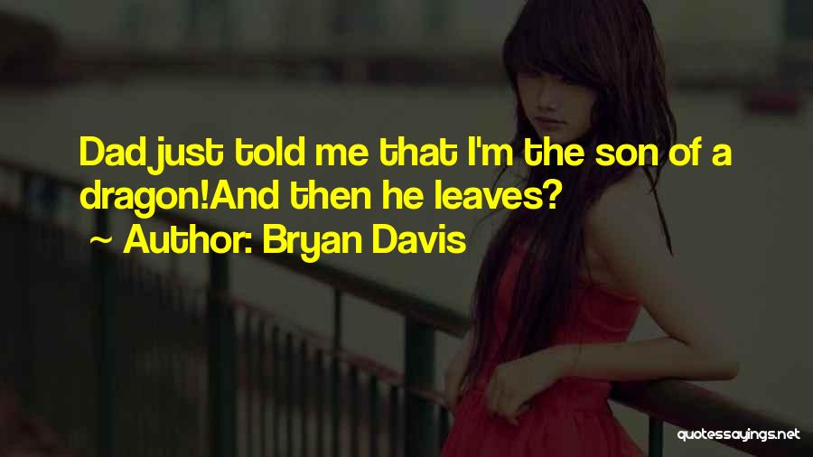 Bryan Davis Quotes 1112033