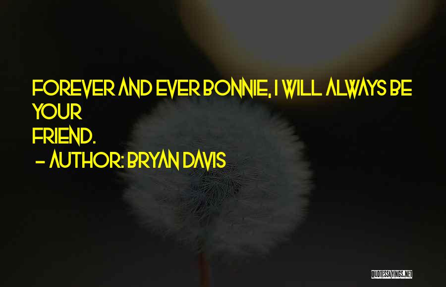 Bryan Davis Quotes 159749