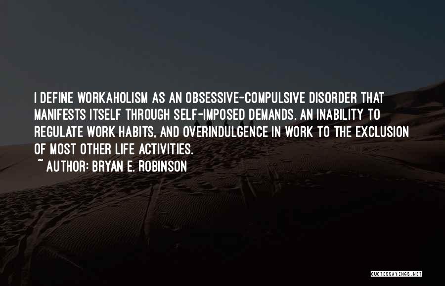 Bryan E. Robinson Quotes 1877260