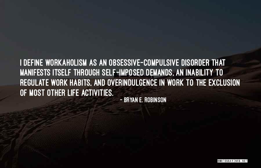 Bryan E. Robinson Quotes 1877260 Bryan E. Robinson Quotes 1877260