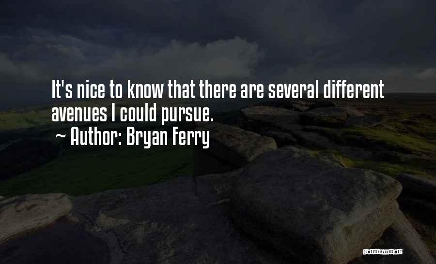 Bryan Ferry Quotes 1239704