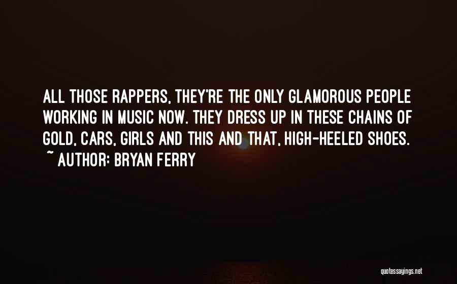 Bryan Ferry Quotes 1546668