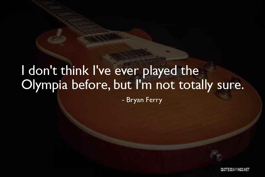 Bryan Ferry Quotes 1686004 Bryan Ferry Quotes 1686004