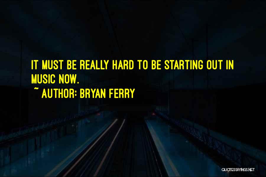 Bryan Ferry Quotes 1809455