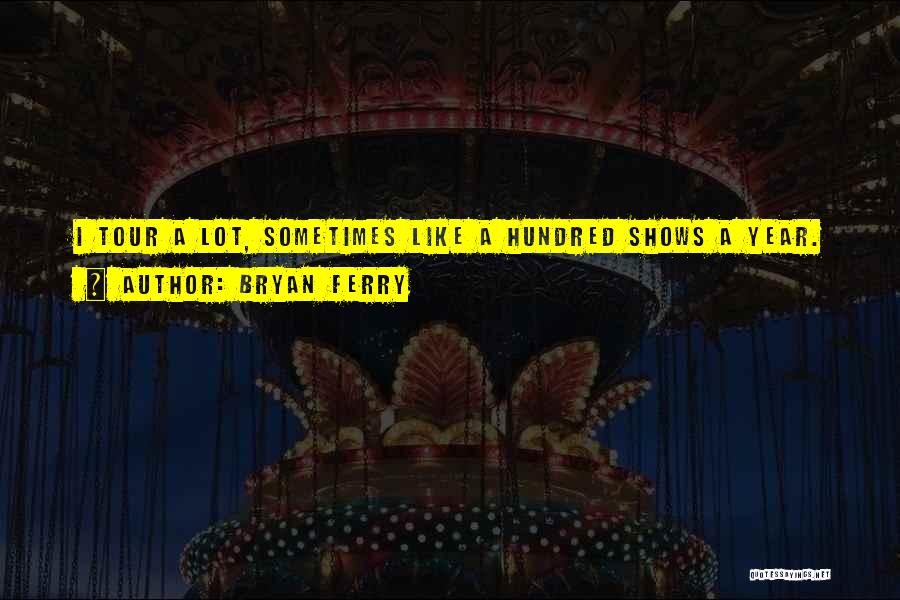 Bryan Ferry Quotes 2083569