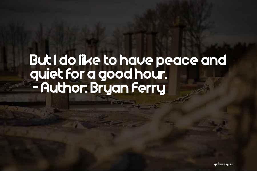 Bryan Ferry Quotes 212476