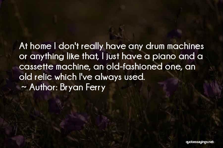 Bryan Ferry Quotes 260926