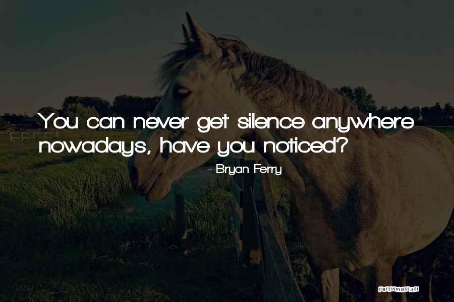 Bryan Ferry Quotes 265224 Bryan Ferry Quotes 265224