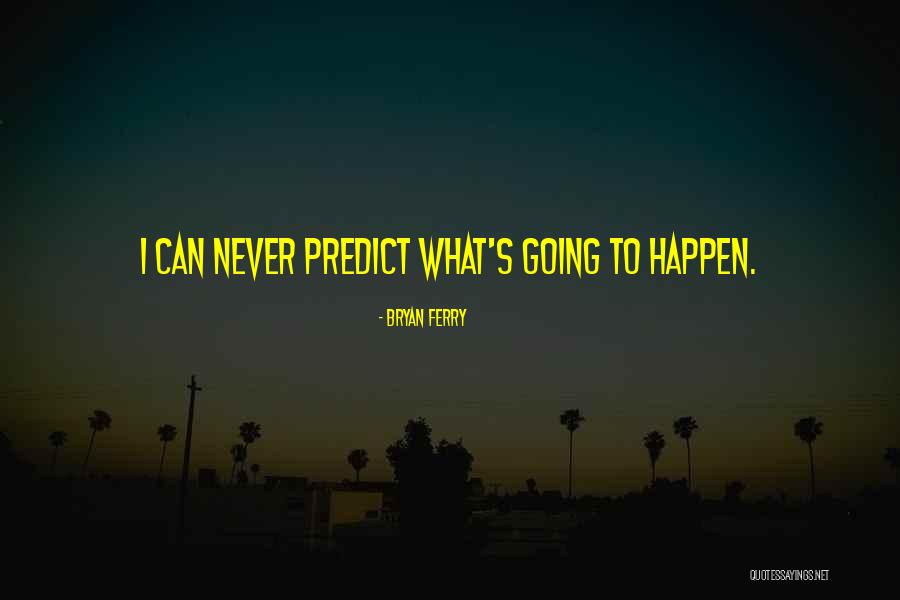Bryan Ferry Quotes 719619 Bryan Ferry Quotes 719619