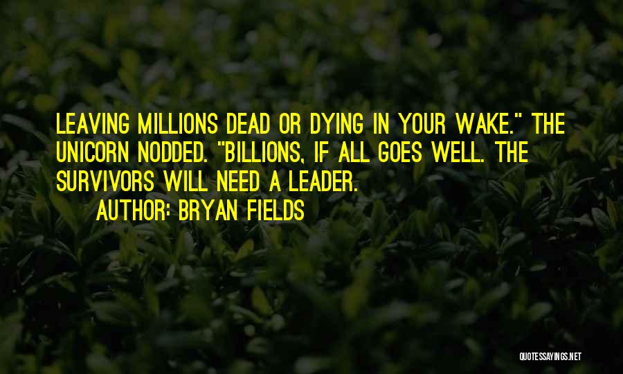 Bryan Fields Quotes 2150630