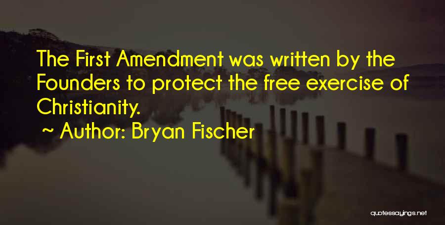 Bryan Fischer Quotes 1704245