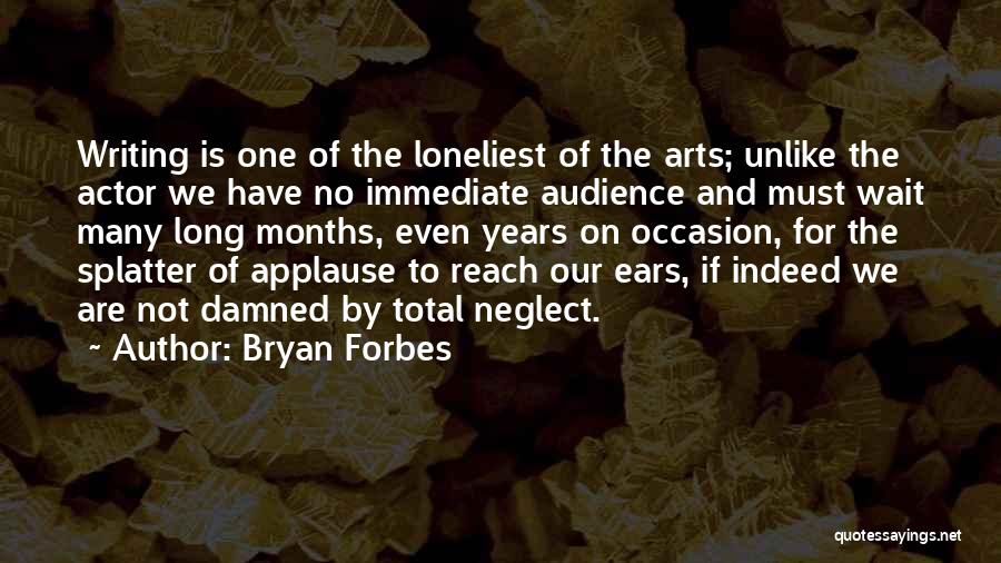 Bryan Forbes Quotes 232603