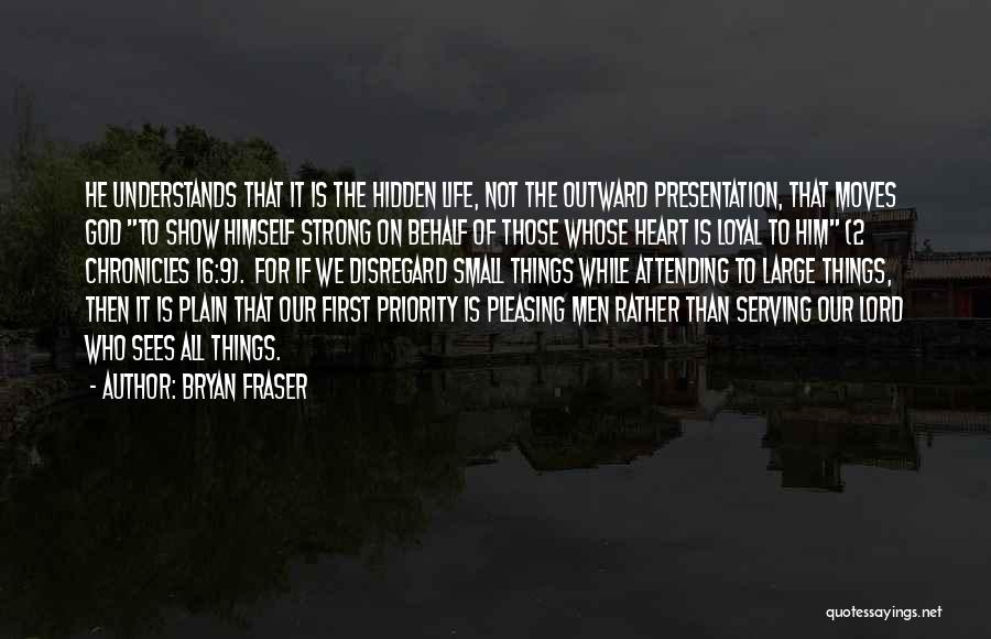 Bryan Fraser Quotes 744969