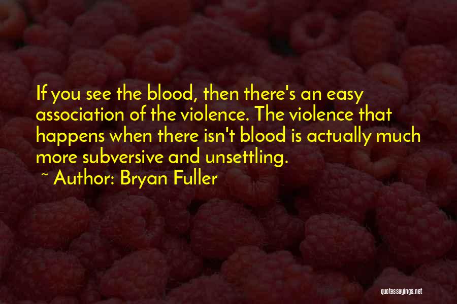 Bryan Fuller Quotes 1623201