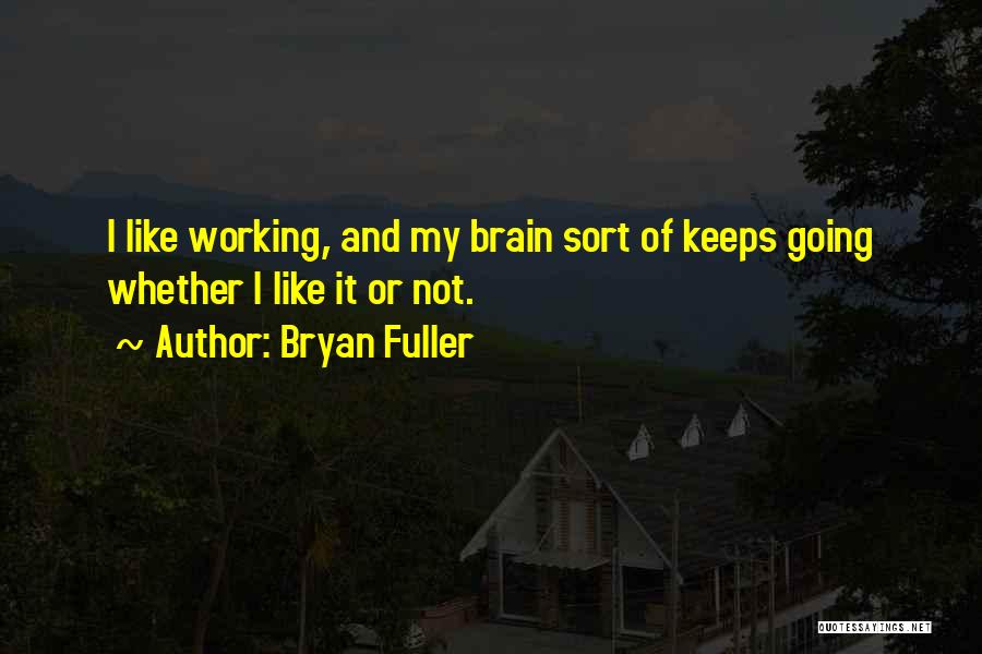 Bryan Fuller Quotes 2136075